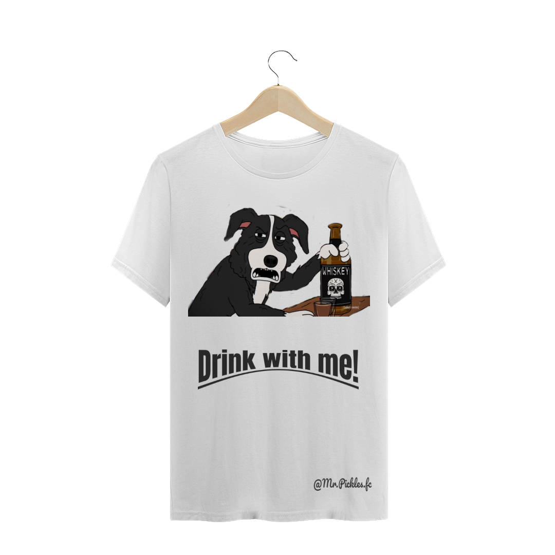 Nome do produto  Camiseta Drink with me!