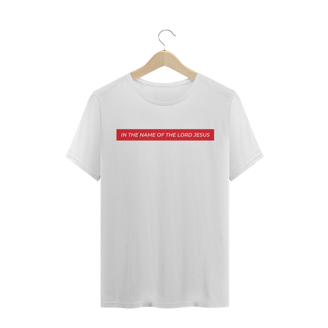 Nome do produto  Camiseta Masculina - IN THE NAME OF THE LORD JESUS