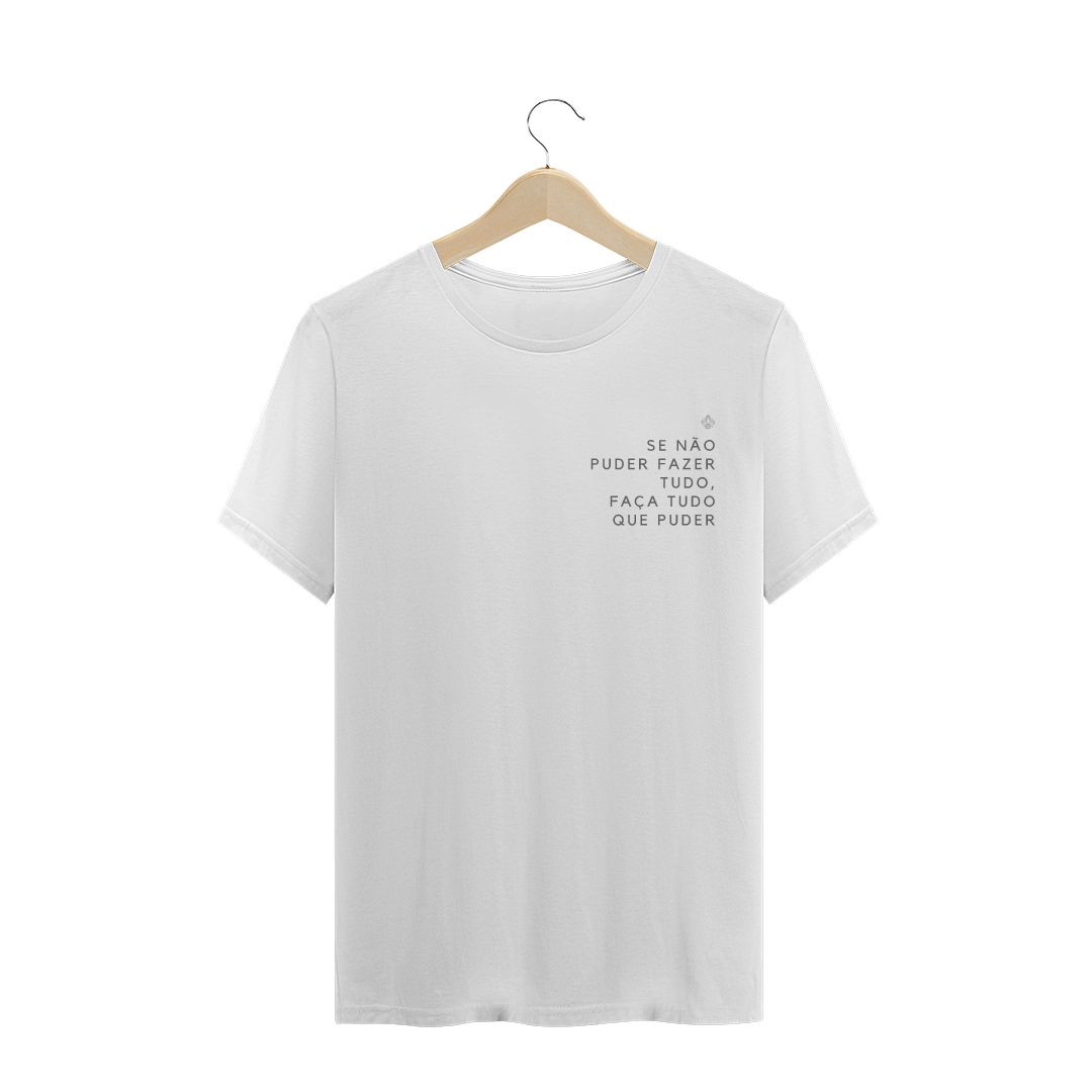 Nome do produto  Camiseta Nathalia Morgana Frase Se não puder fazer tudo(inspire-se)