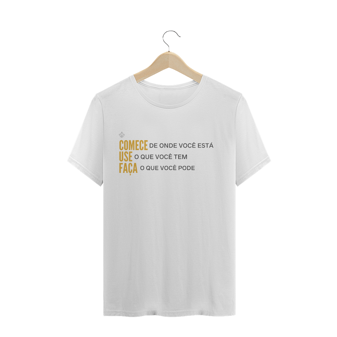 Nome do produto  Camiseta Nathalia Morgana Frase Comece de onde você está (inspire-se)