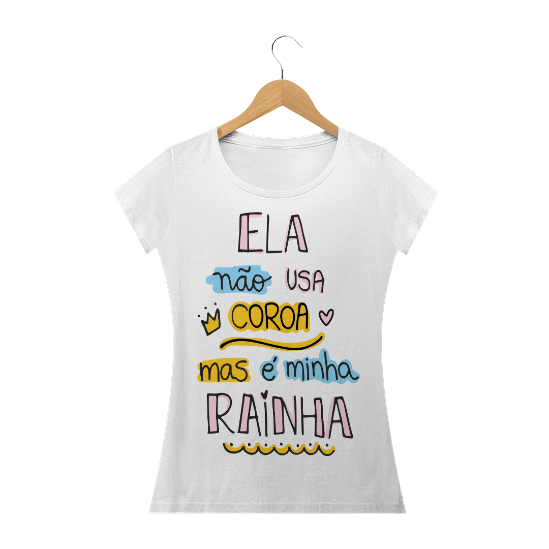 Nome do produto: Baby long quality frases ela não usa coroa mas é minha rainha