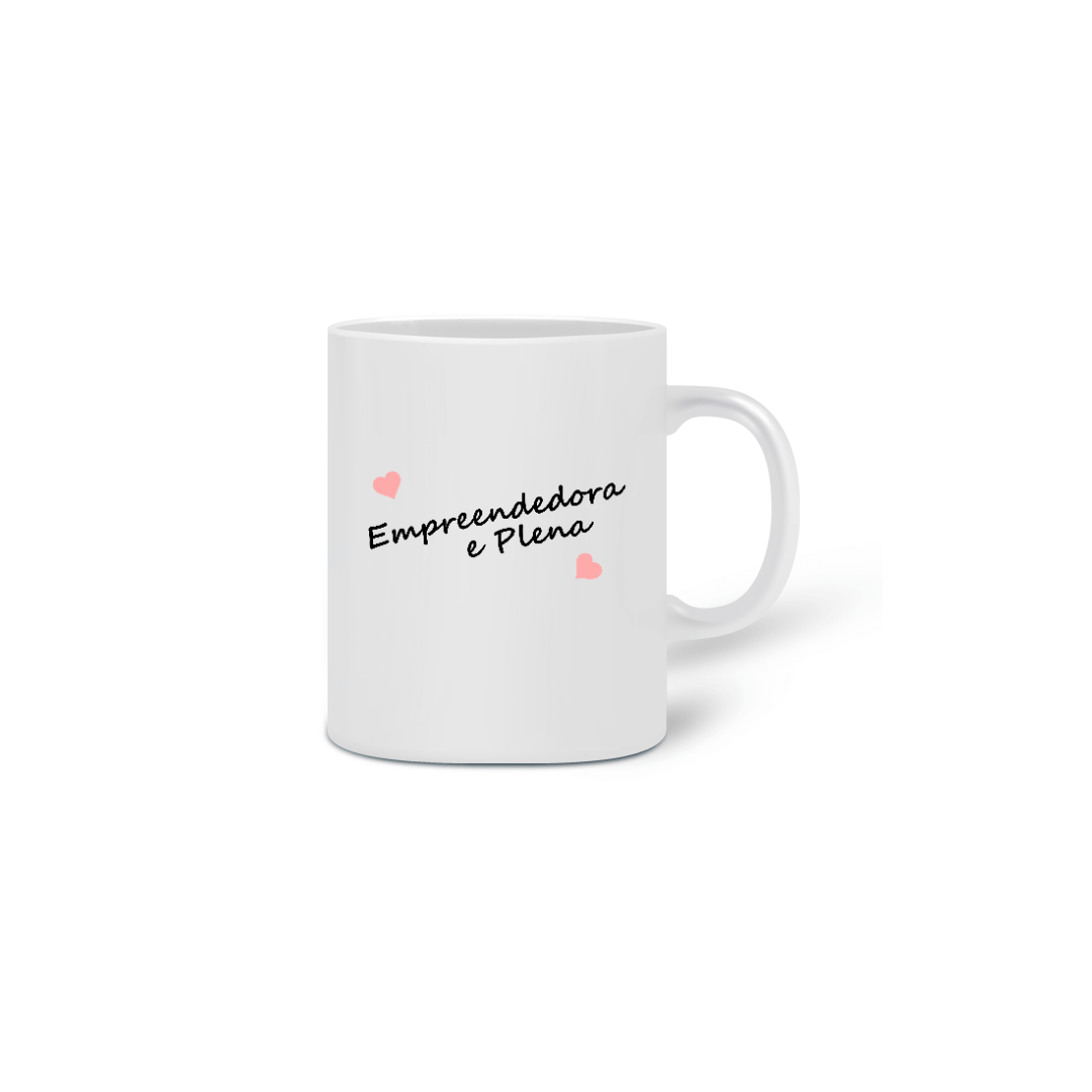 Nome do produto: Caneca Empreendedora Plena