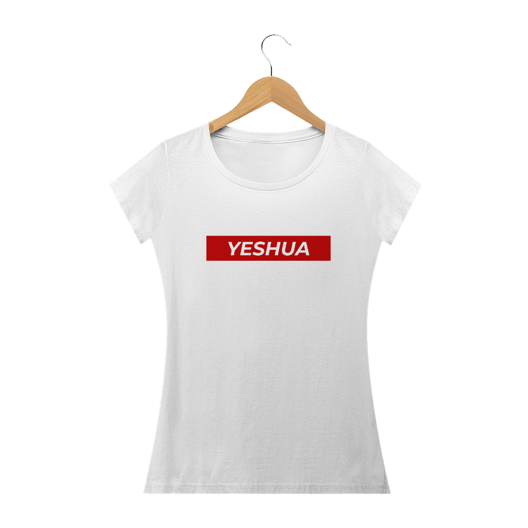 Nome do produto  Camiseta Yeshua is supreme (feminina)