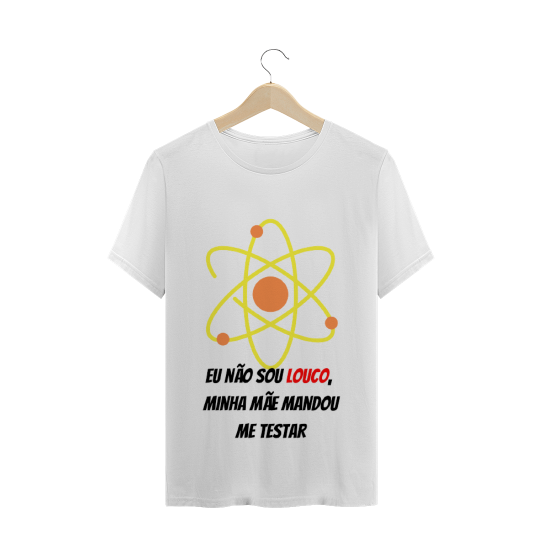 Nome do produto  Camisa Sheldon Louco