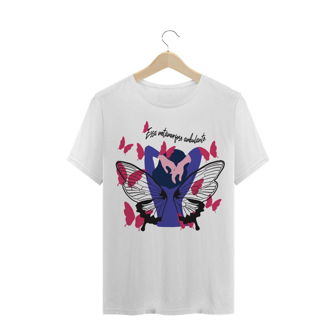 Nome do produto  Camisa - Essa metamorfose ambulante
