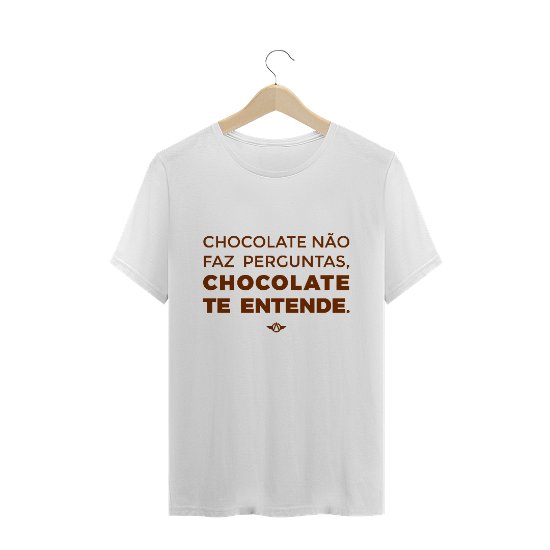Nome do produto  Camiseta Premium Chocolate Entende