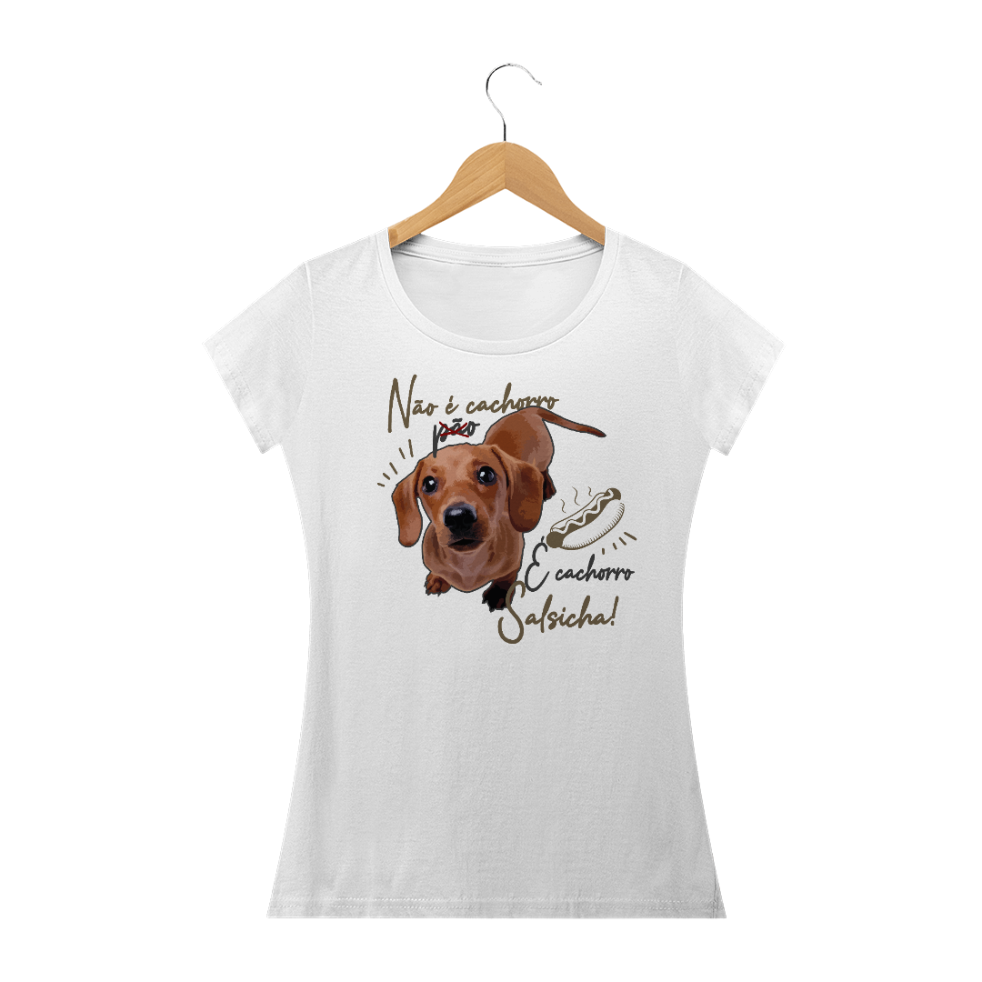 Nome do produto  Camiseta Feminina - Daschund - Cachorro Salsicha