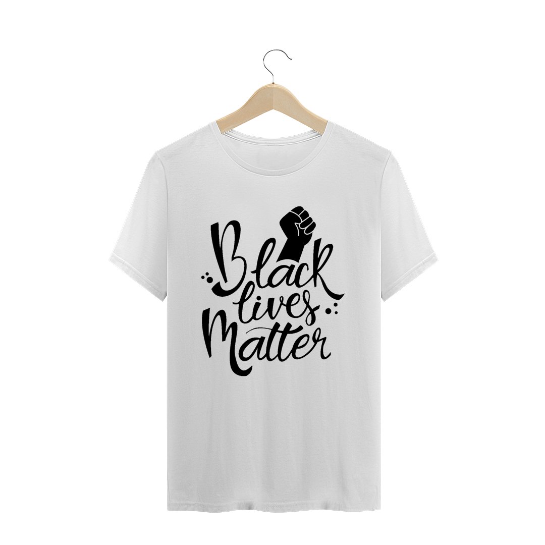 Nome do produto  Camiseta Black Lives Matter 
