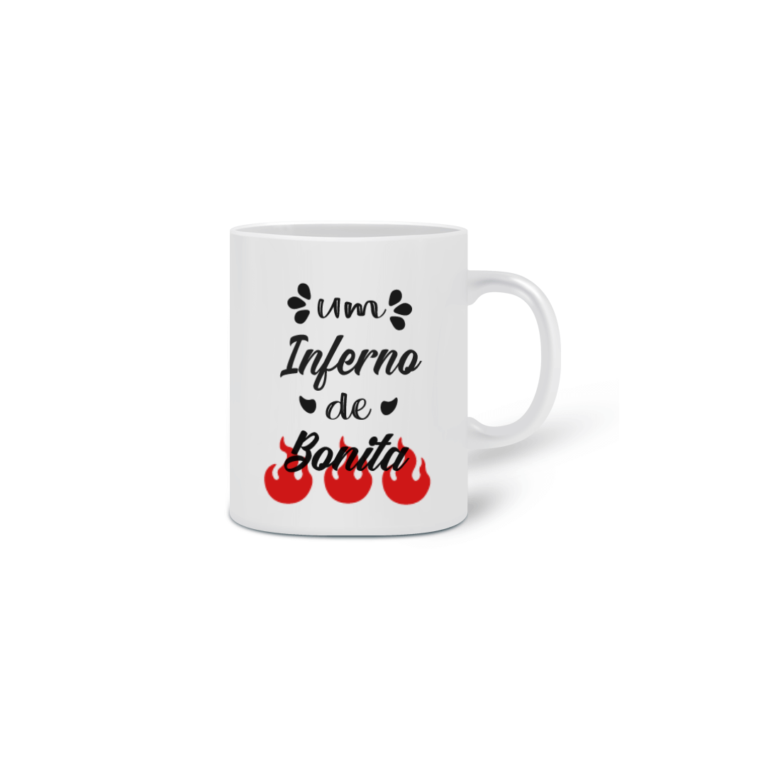 Nome do produto  Caneca - Um inferno de bonita