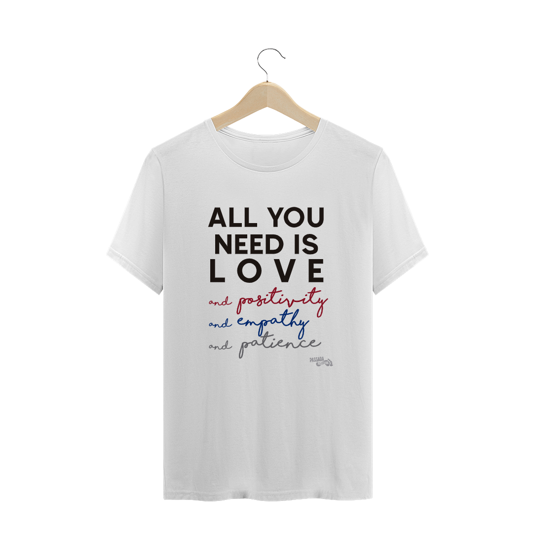 Nome do produto  T-shirt ALL U NEED