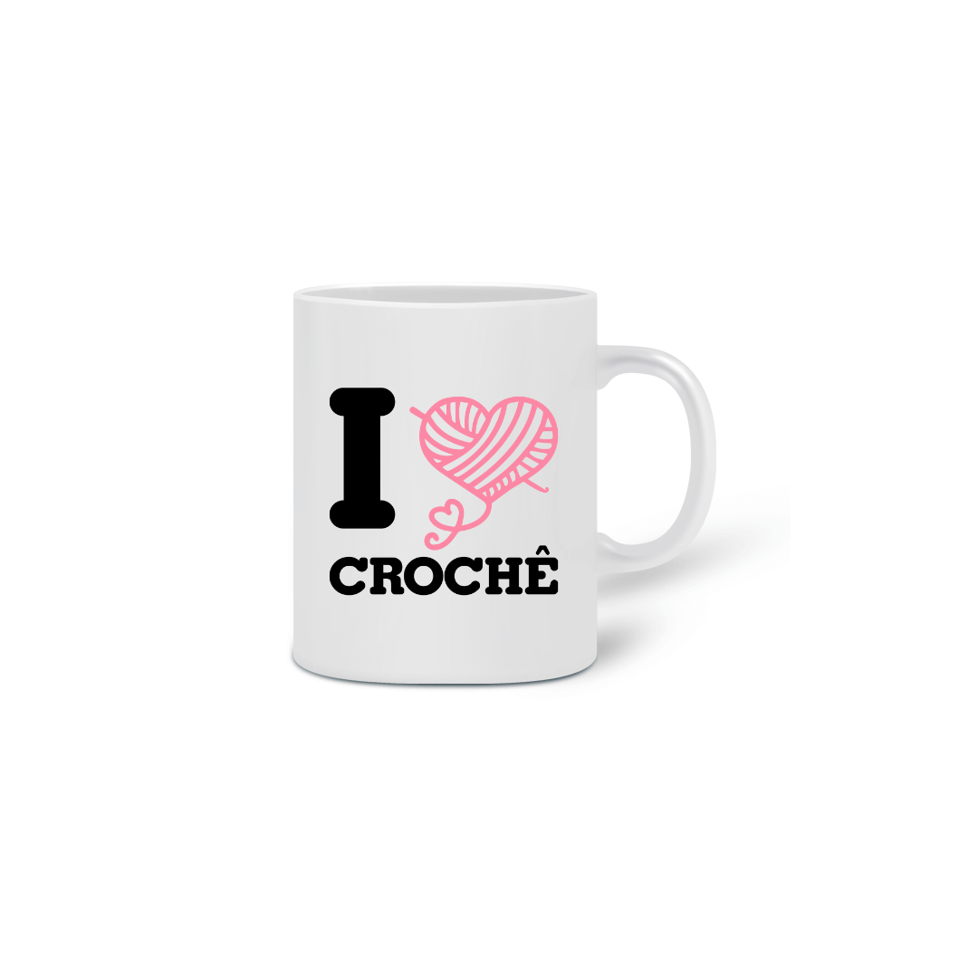 Nome do produto  CANECA I LOVE CROCHÊ