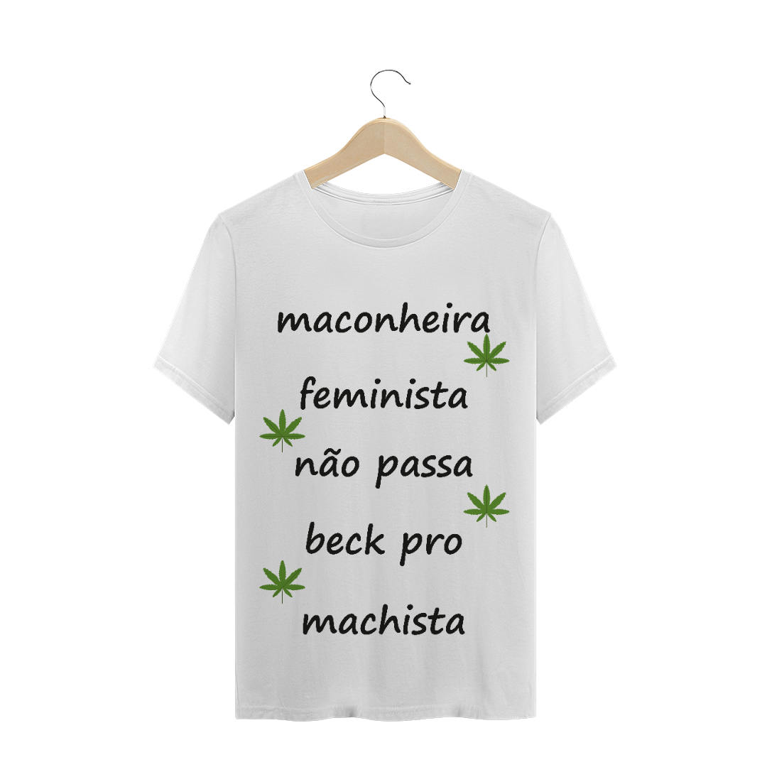 Nome do produto  T-Shirt Maconheira Feminista 