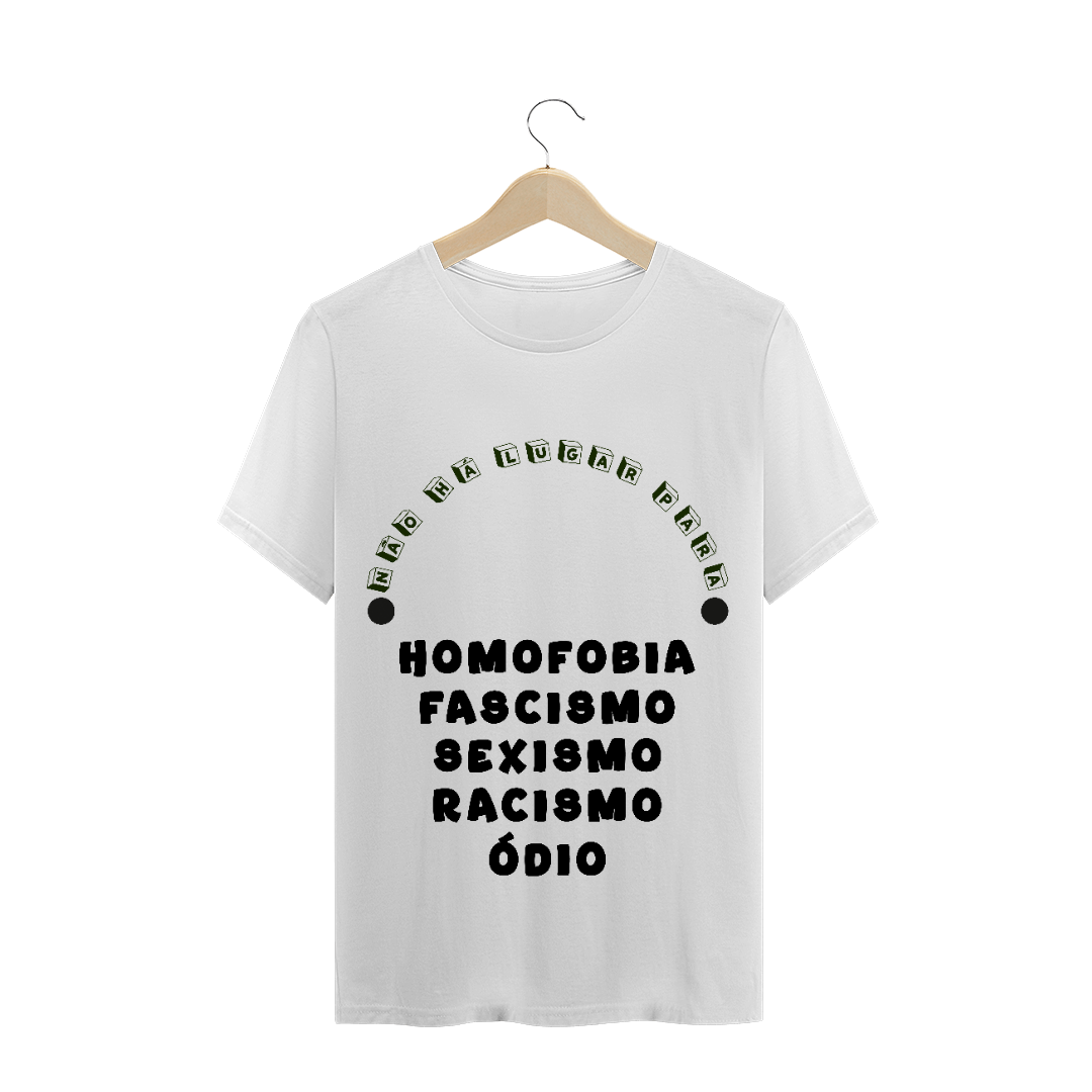 Nome do produto  T-Shirt Não há Lugar