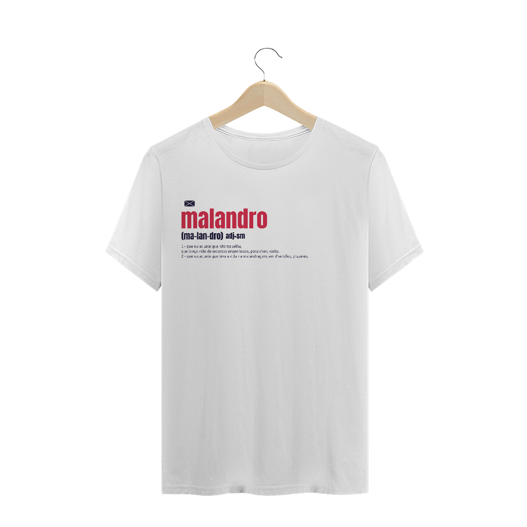 Nome do produto  Camiseta - Malandro