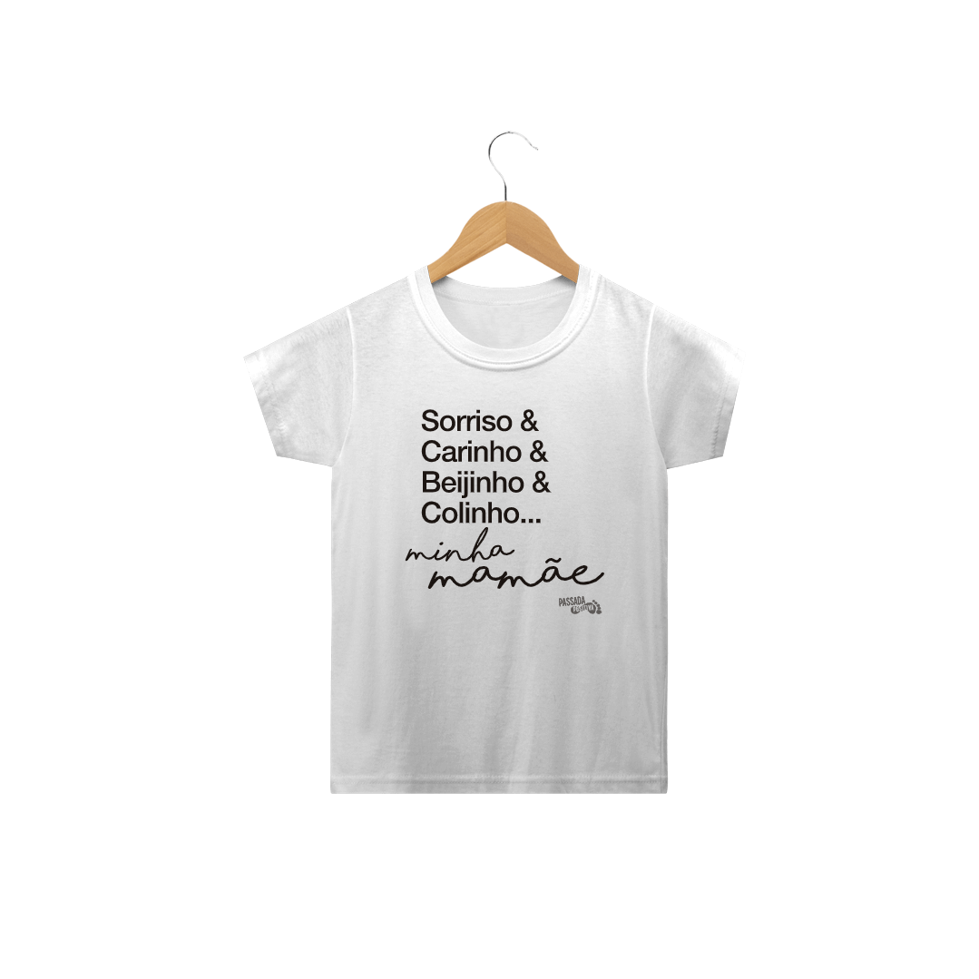 Nome do produto  T-shirt Infantil MINHA MAMÃE (branca, amarela ou laranja)