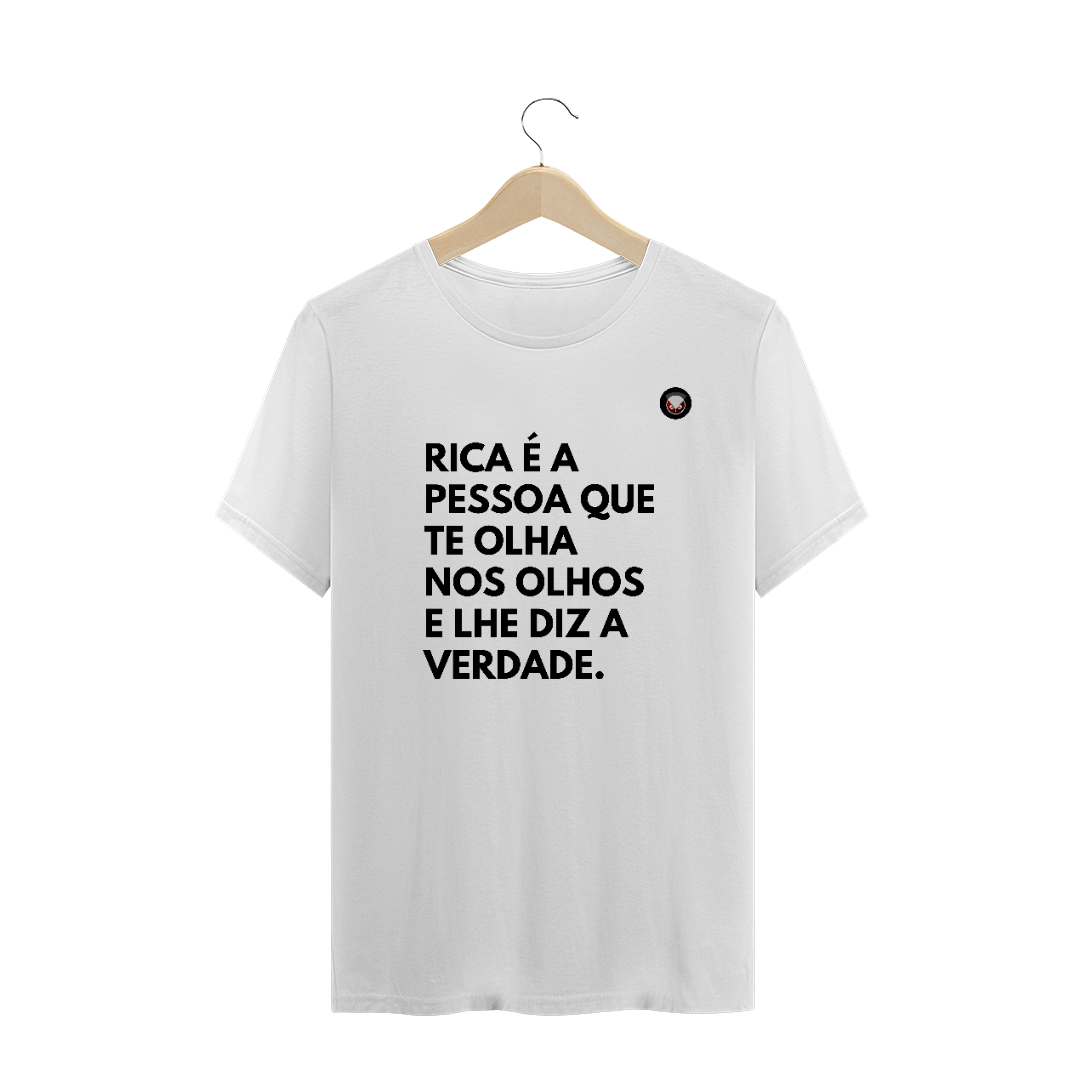 Nome do produto  Rica é a PESSOA que tE olha nos olhos e lhe diz a verdade. 