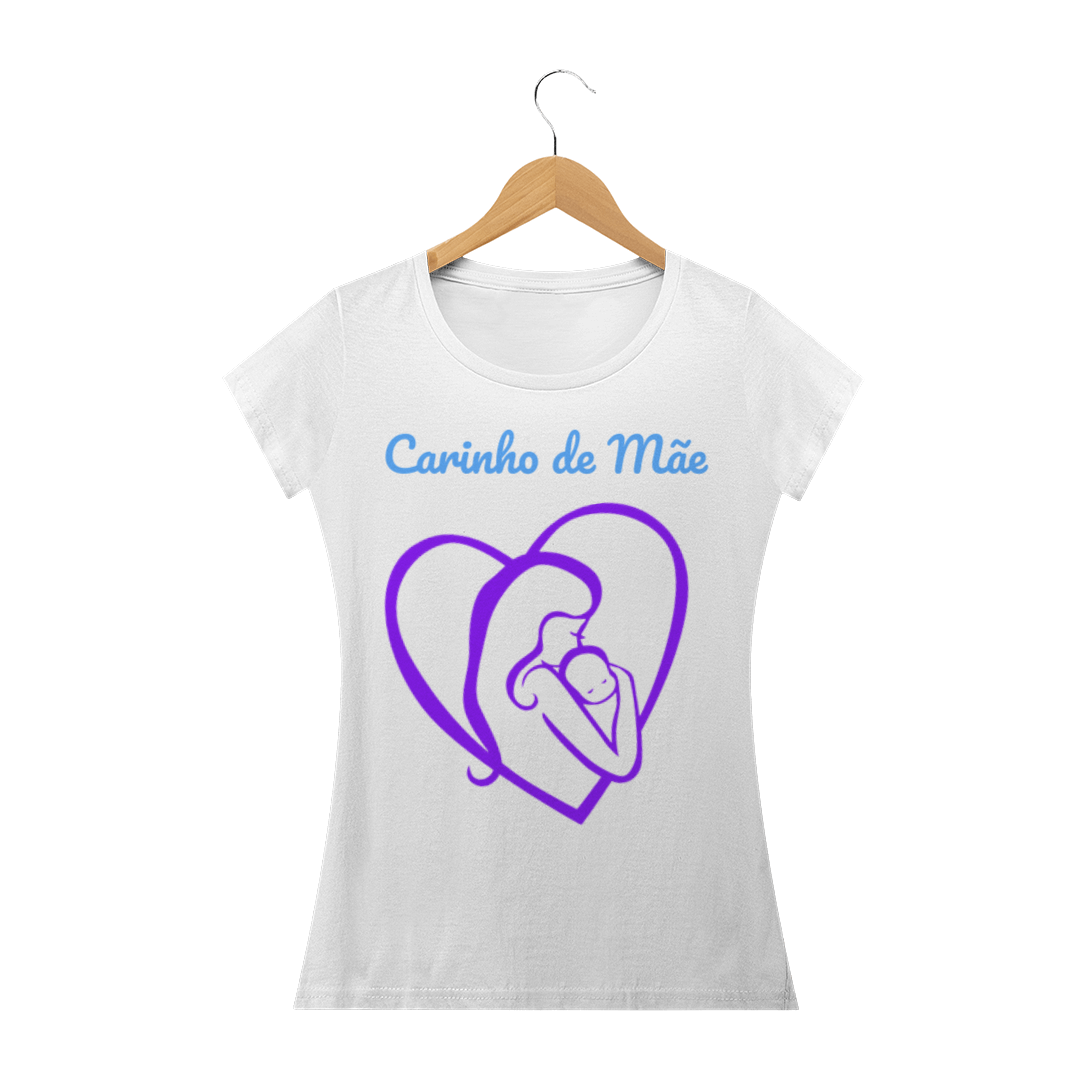 Nome do produto  Camisa Feminina carinho de Mãe 
