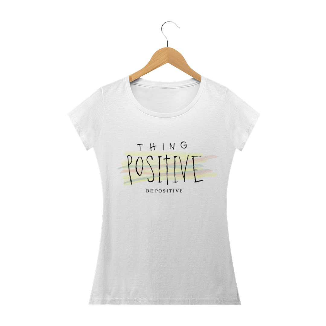T-SHIRT Feminina Thing Positive