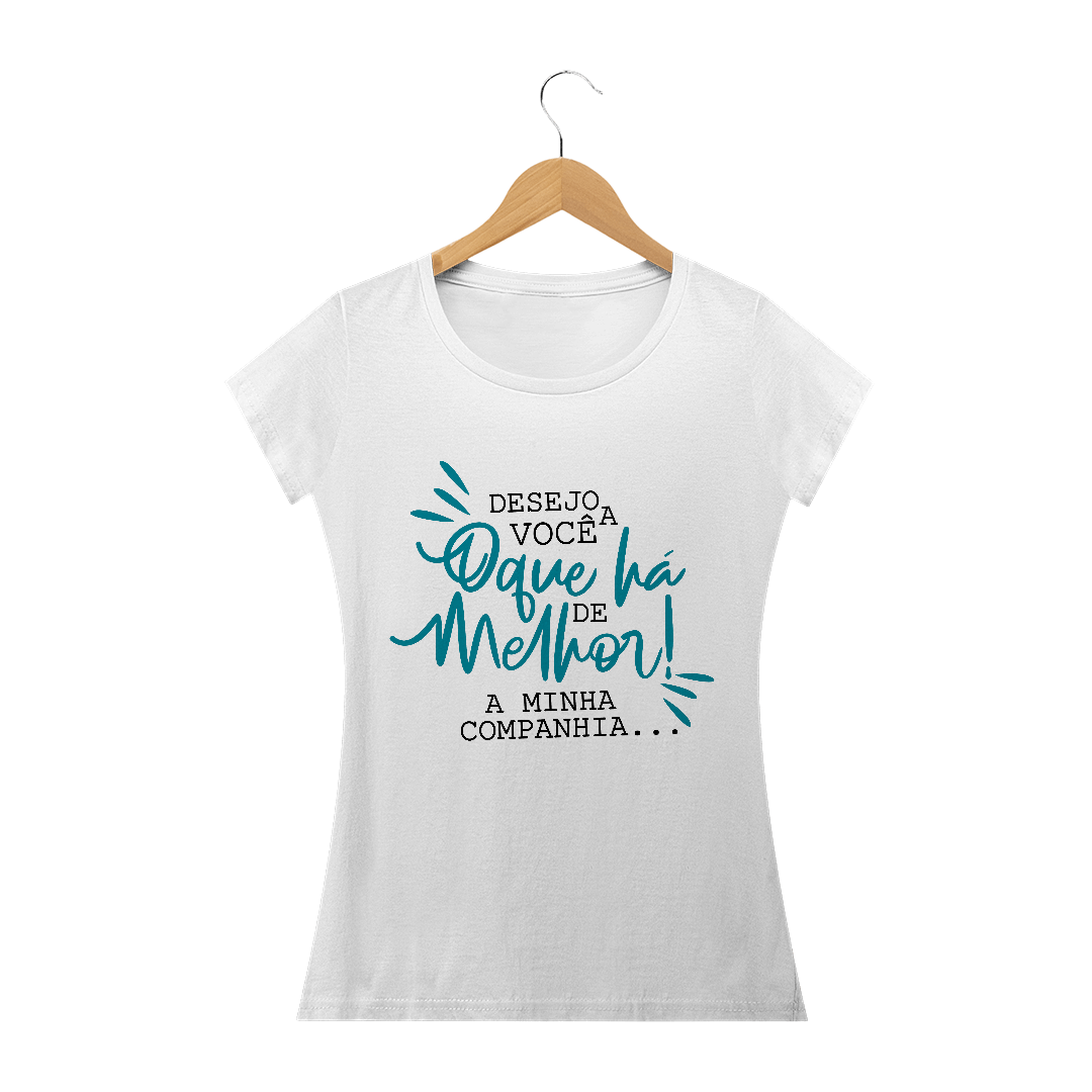 T-SHIRT Feminina Desejo a Você