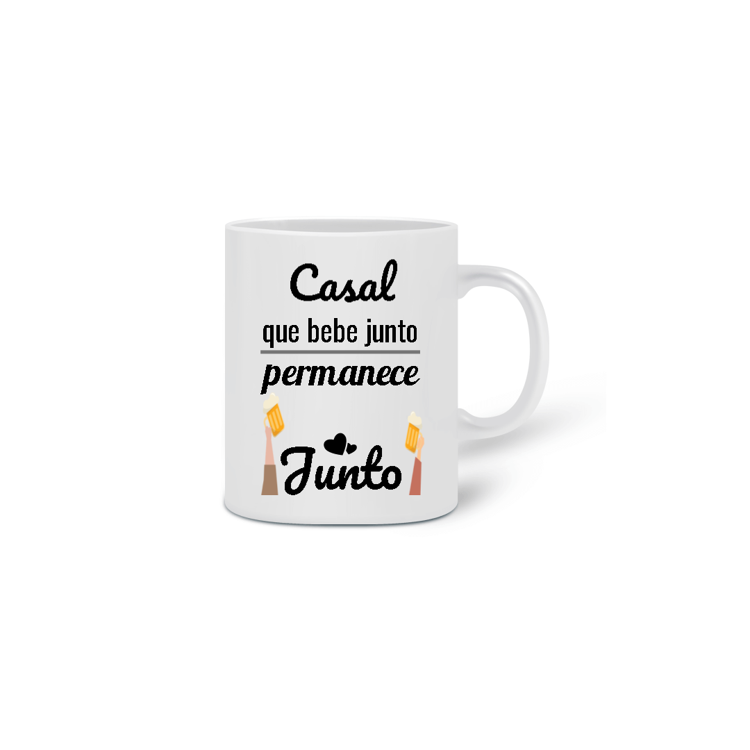 Caneca Cerâmica Estampa Frase Casal que bebe junto permanece junto
