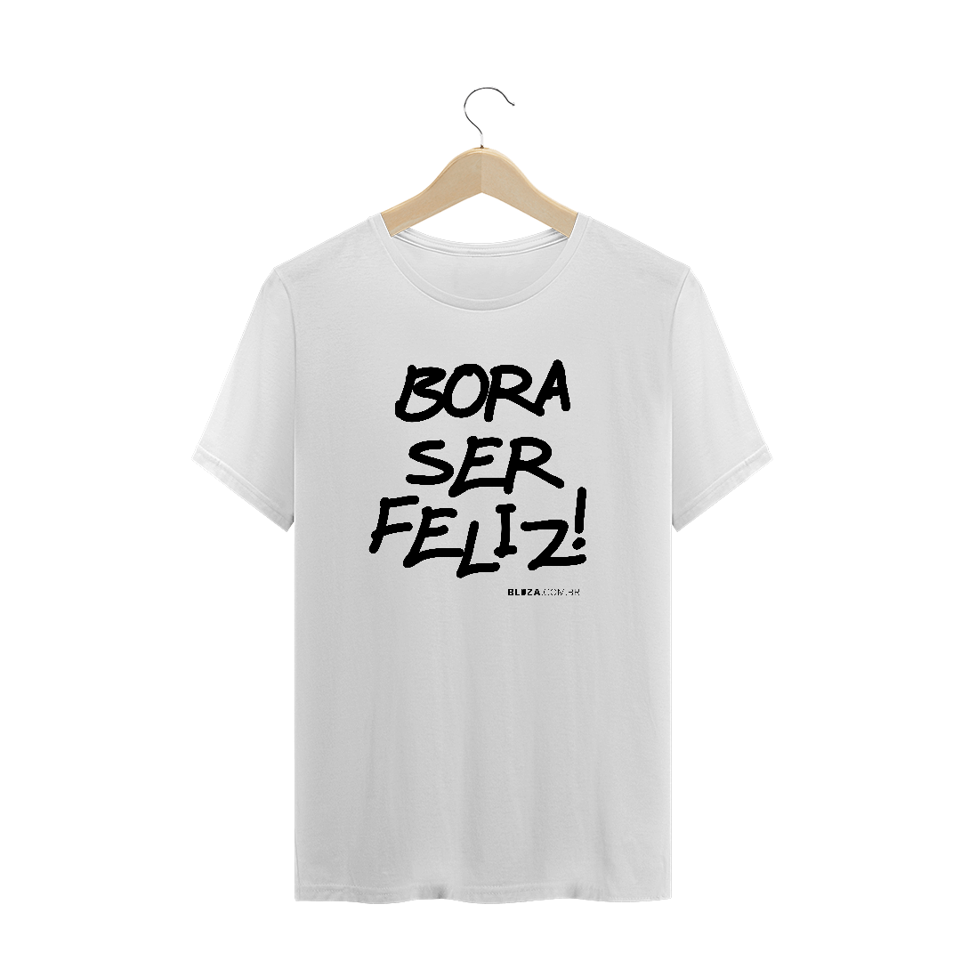 Nome do produto  Bora ser feliz, Camiseta Masculina, Bluza.com.br