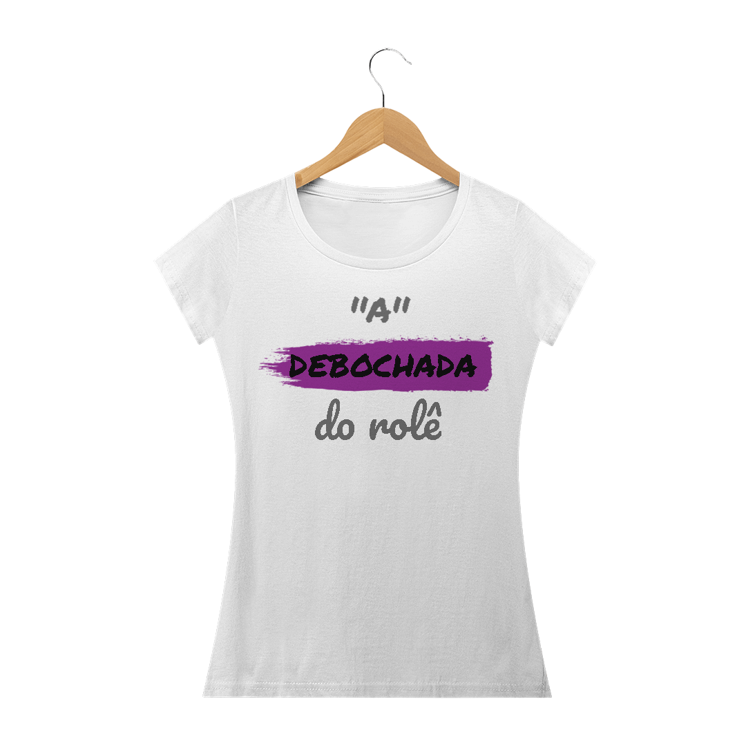 Camiseta Baby Long Quality Estampa Frase - A Debochada do rolê