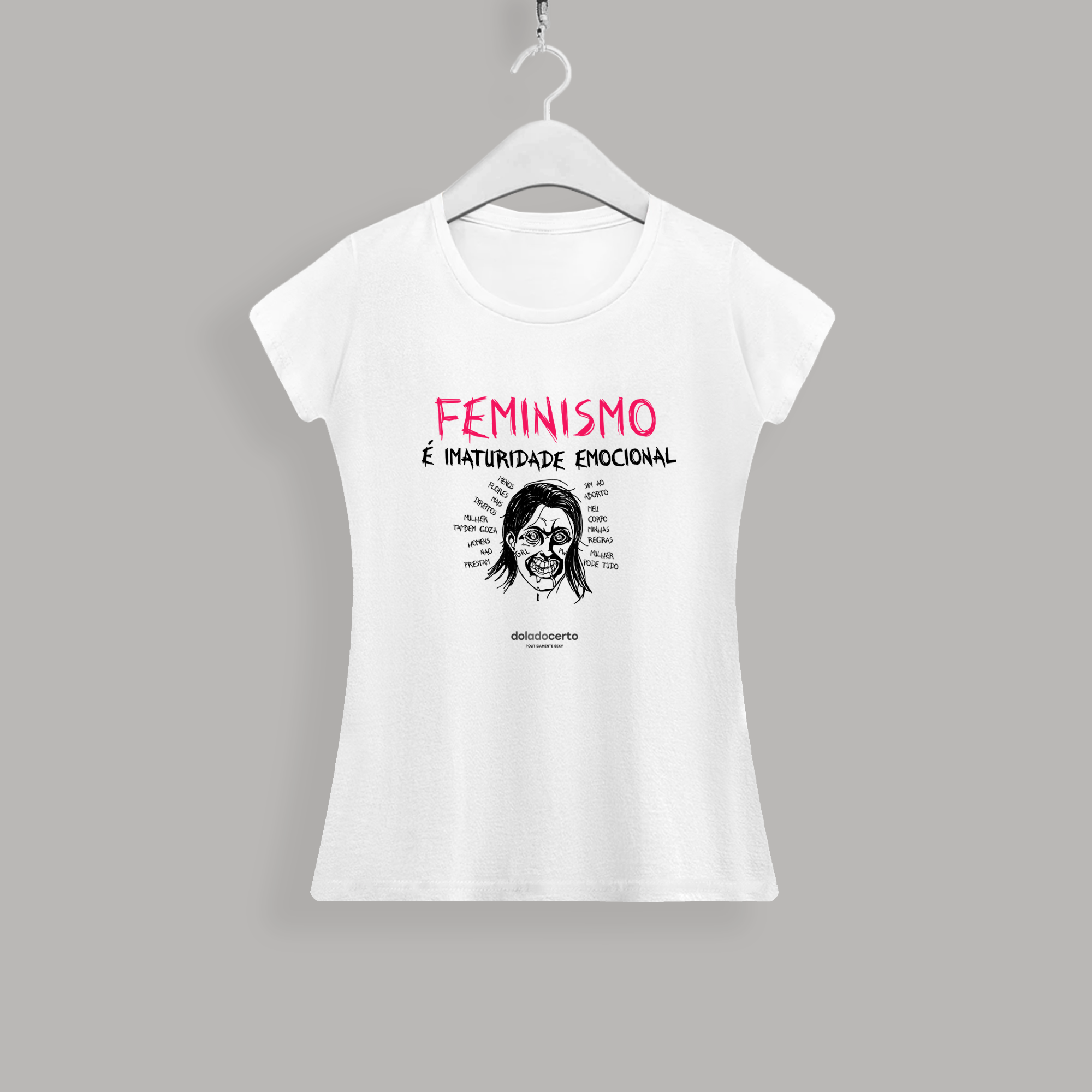 Nome do produto  Feminismo é imaturidade emocional 