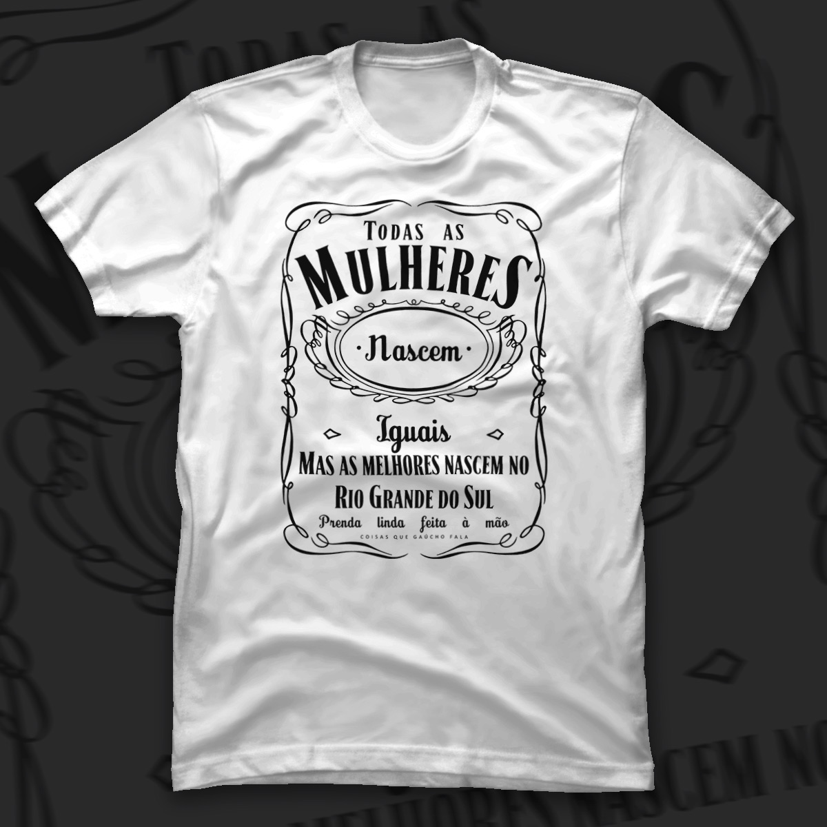 Nome do produto  Camiseta Todas as Mulheres Nascem Iguais...