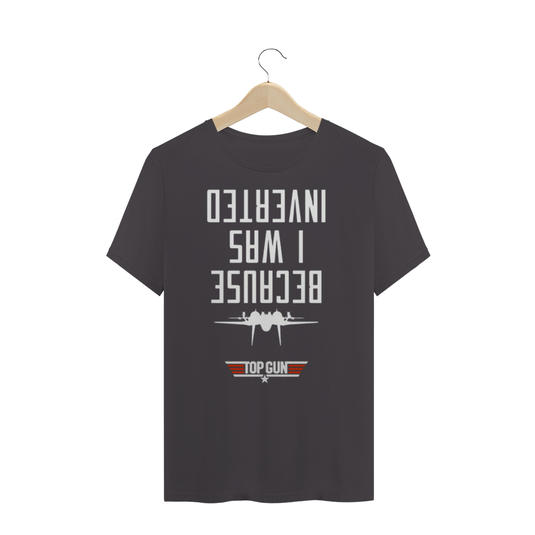 Nome do produto  TOP GUN - BECAUSE I WAS INVERTED