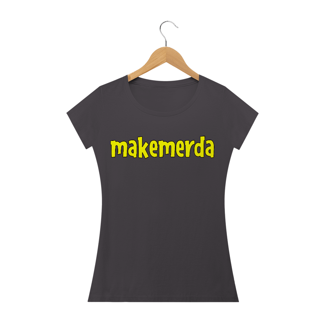 Nome do produto  Makemerda BL - Estonada