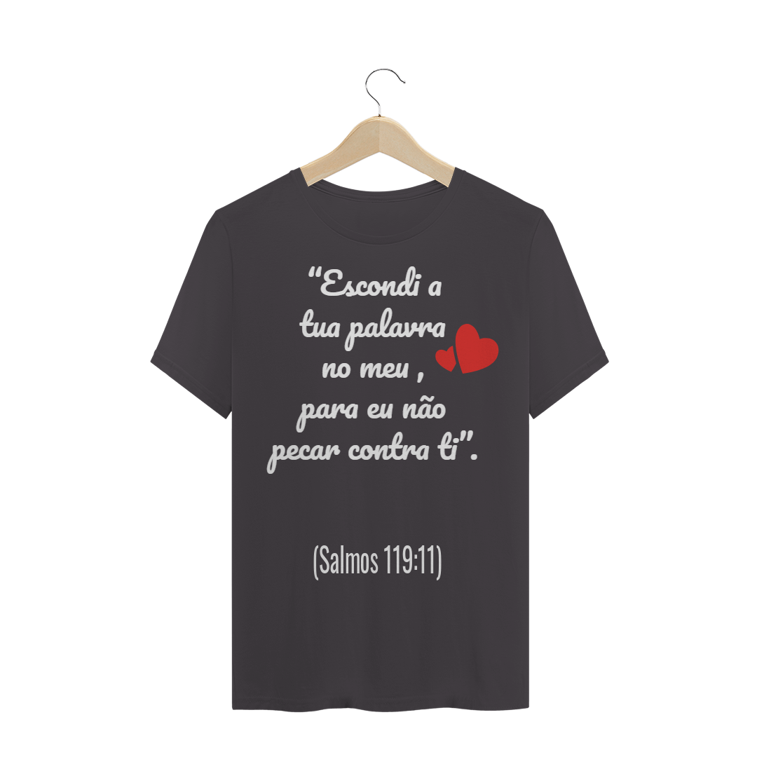 Nome do produto  Camiseta (Estonada) - Salmos 119:11