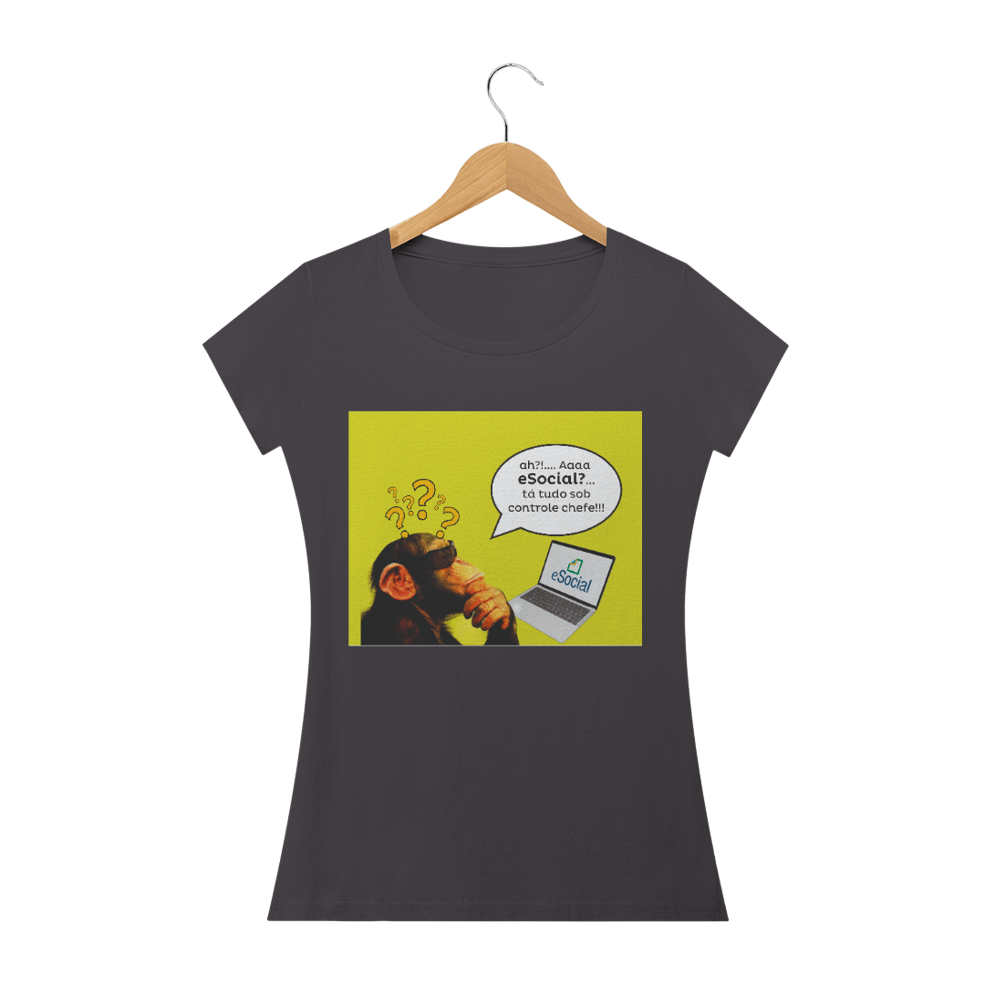 Nome do produto  CAMISETA FEMININA: Macaco do eSocial