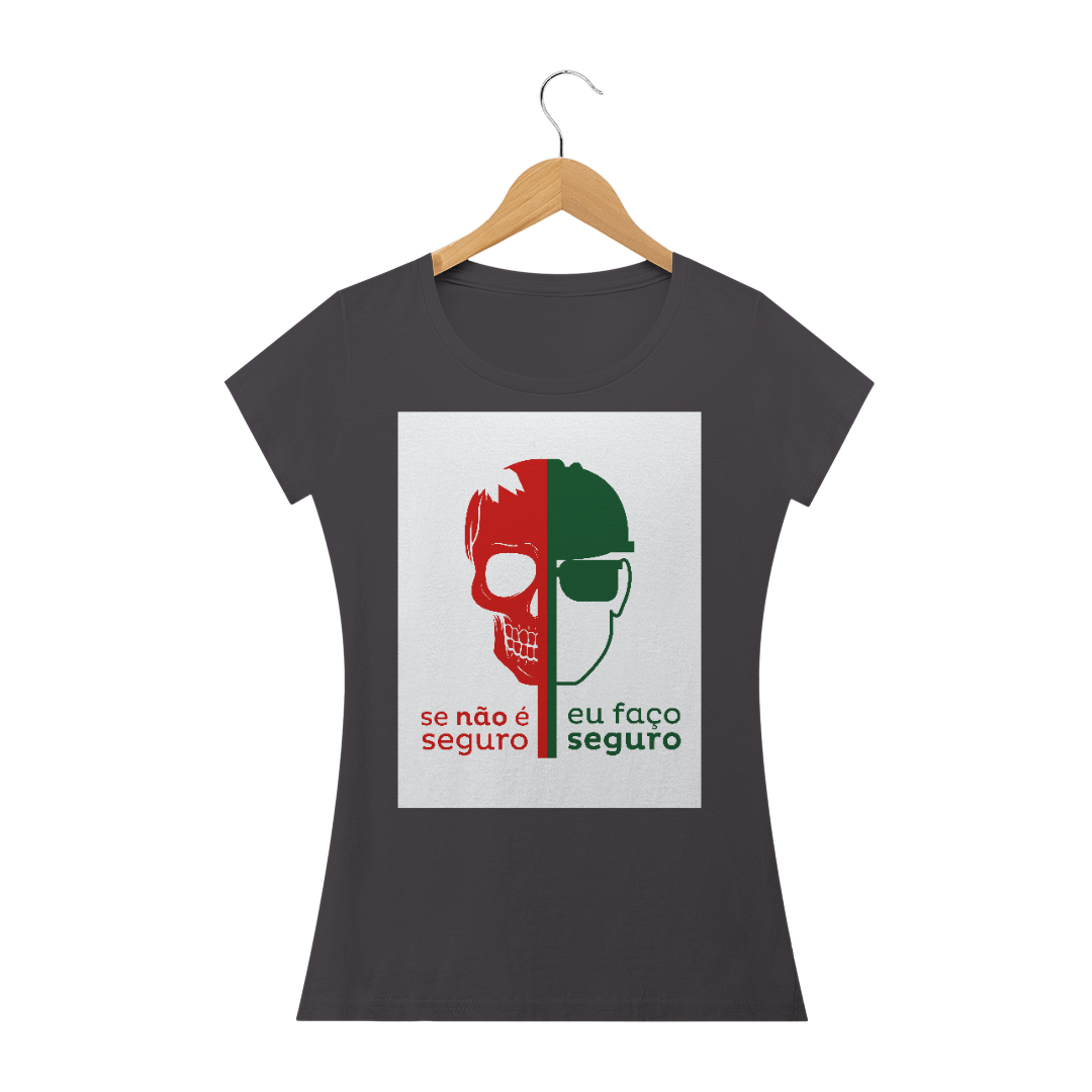 Nome do produto  CAMISETA FEMININA: Eu faço seguro