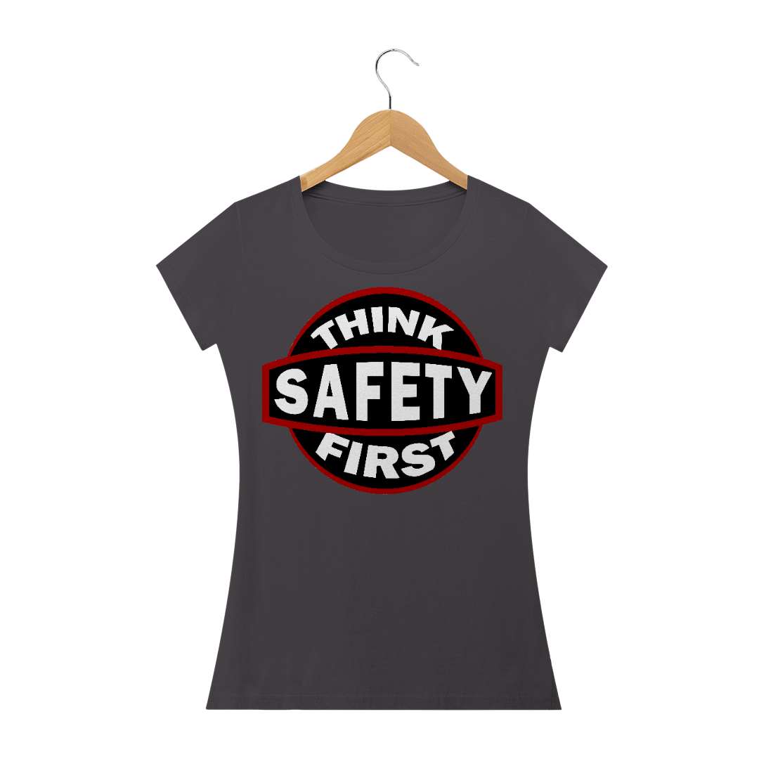 Nome do produto  CAMISETA FEMININA: Think Safety