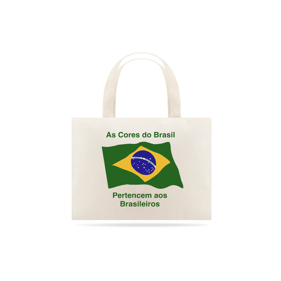 Nome do produto  ECO BAG: AS CORES DO BRASIL PERTENCEM AOS BRASILEIROS