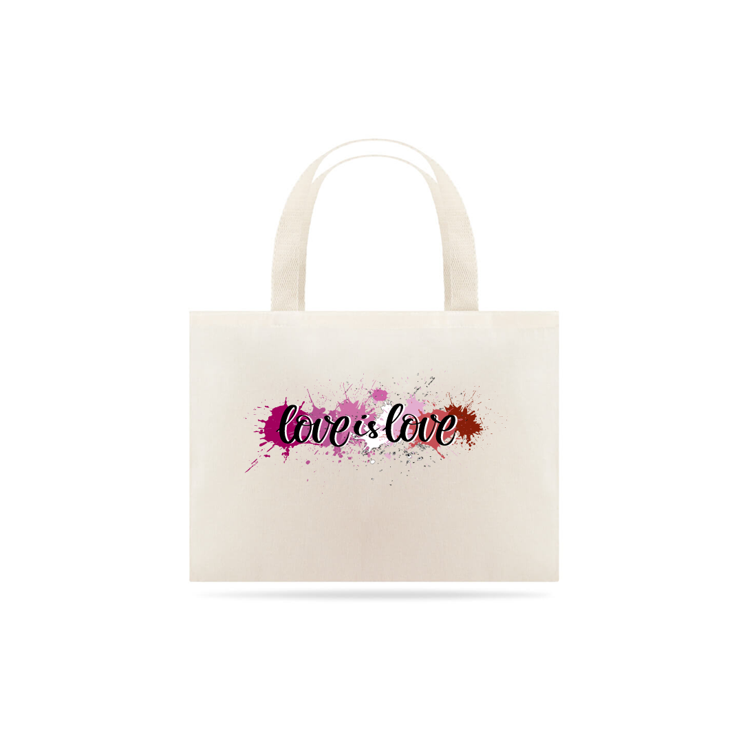 Nome do produto  Eco Bag Love is Love Lesbian