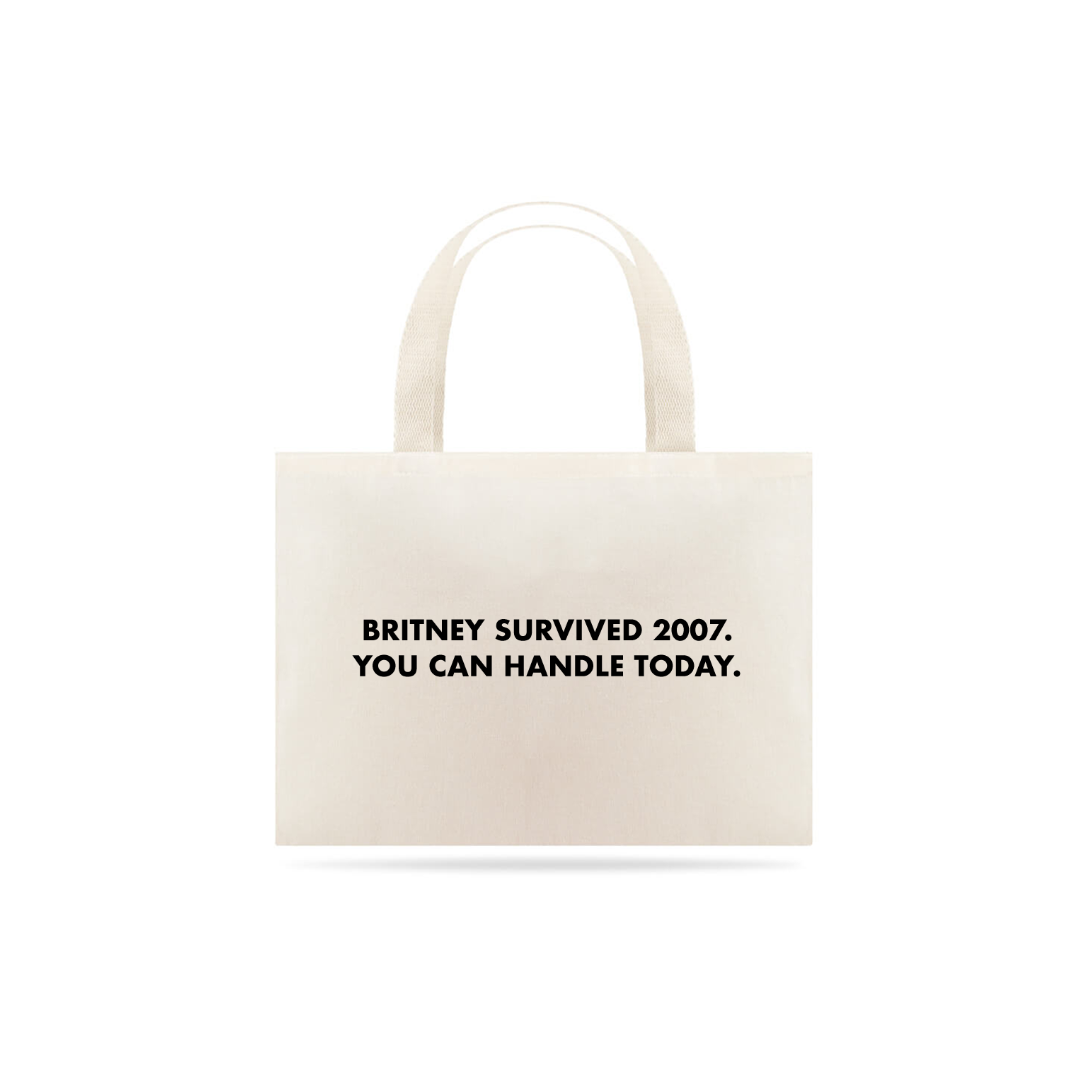 Britney survived 2007 (sacola reutilizável)