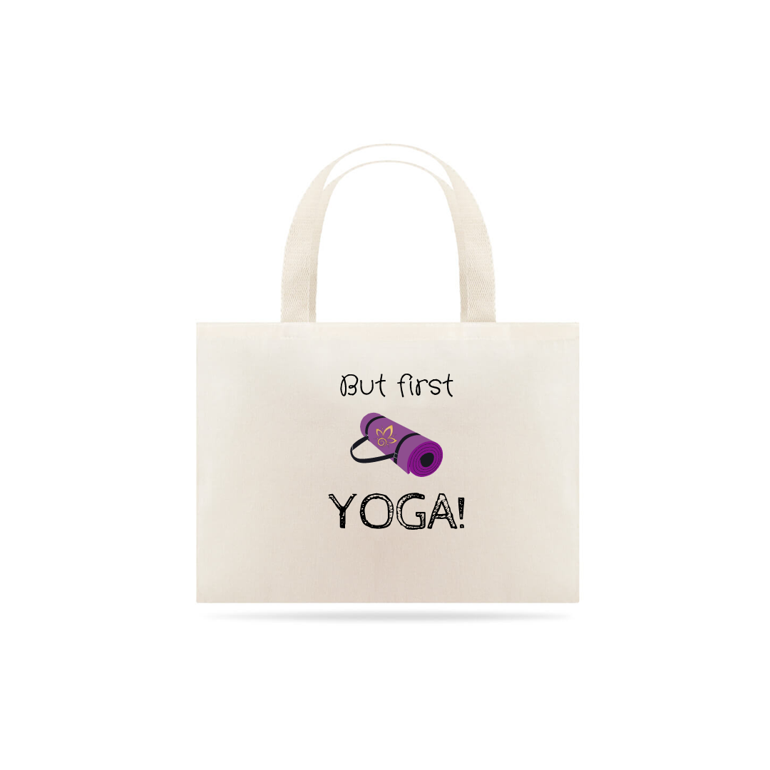 Nome do produto  Ecobag Nathalia Morgana Frase But first yoga (Quality)