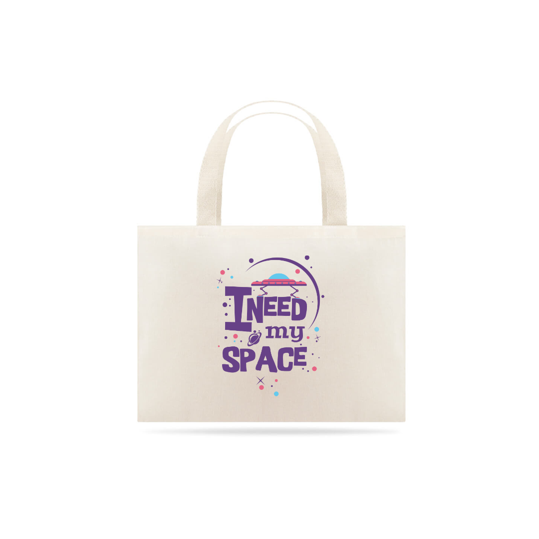 Nome do produto  I Need My Space - Ecobag