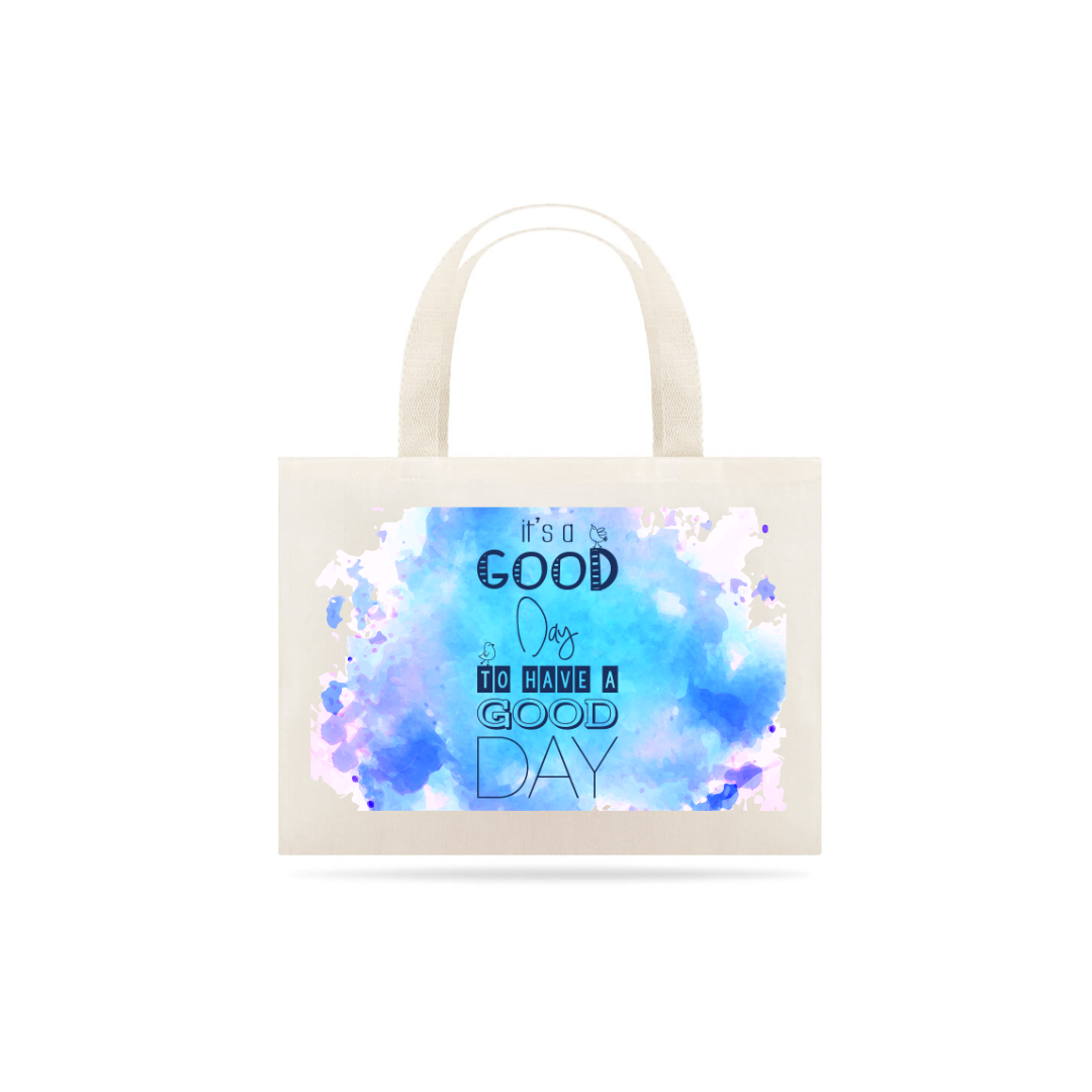 Nome do produto  Eco Bag It's a good day