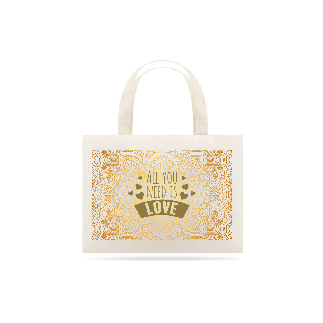 Nome do produto  Eco bag All you need is love