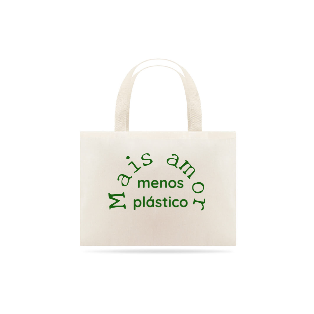 Nome do produto  Mais amor, menos plástico - Ecobag
