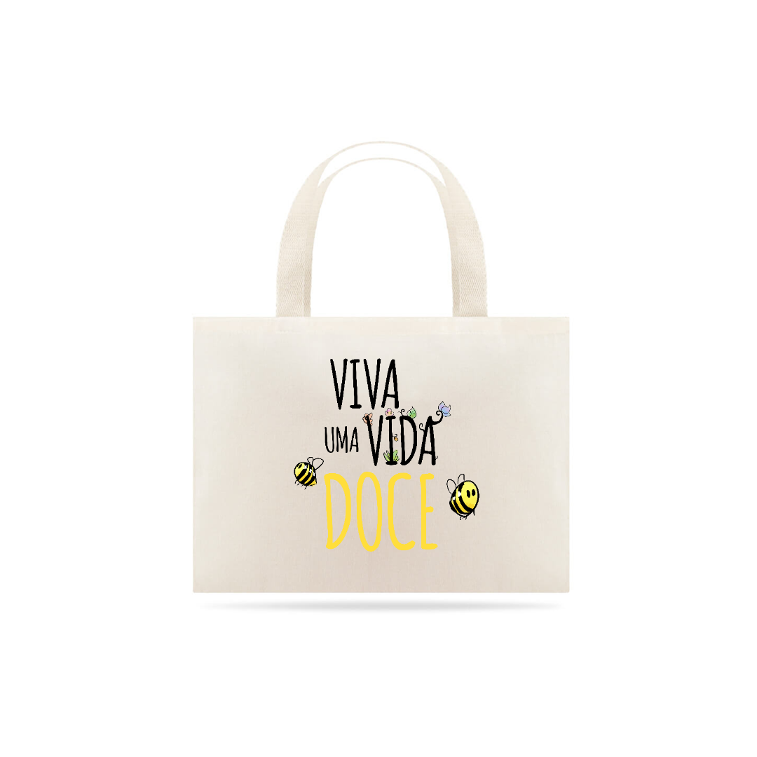Nome do produto  Eco Bag Vida Doce