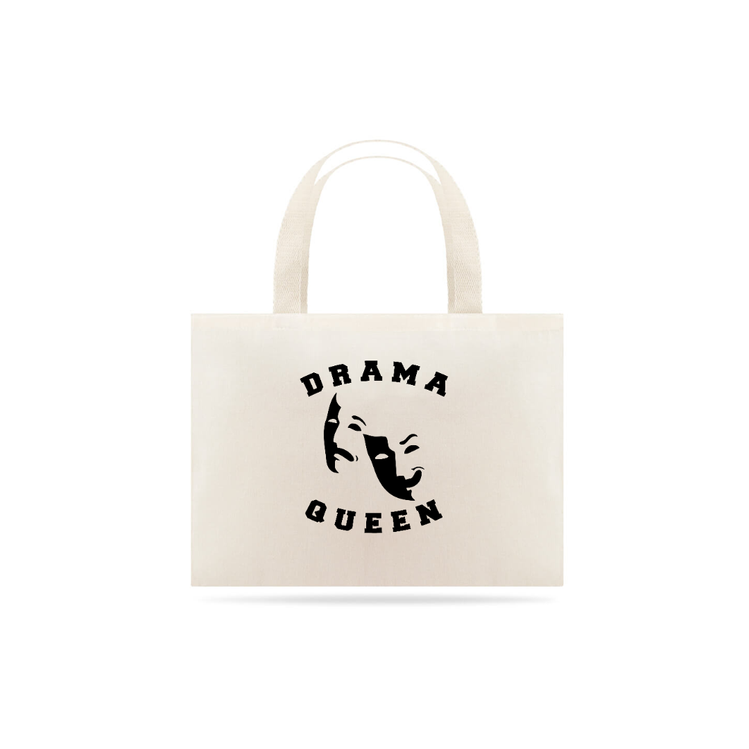Nome do produto  Ecobag Drama Queen - Teatro