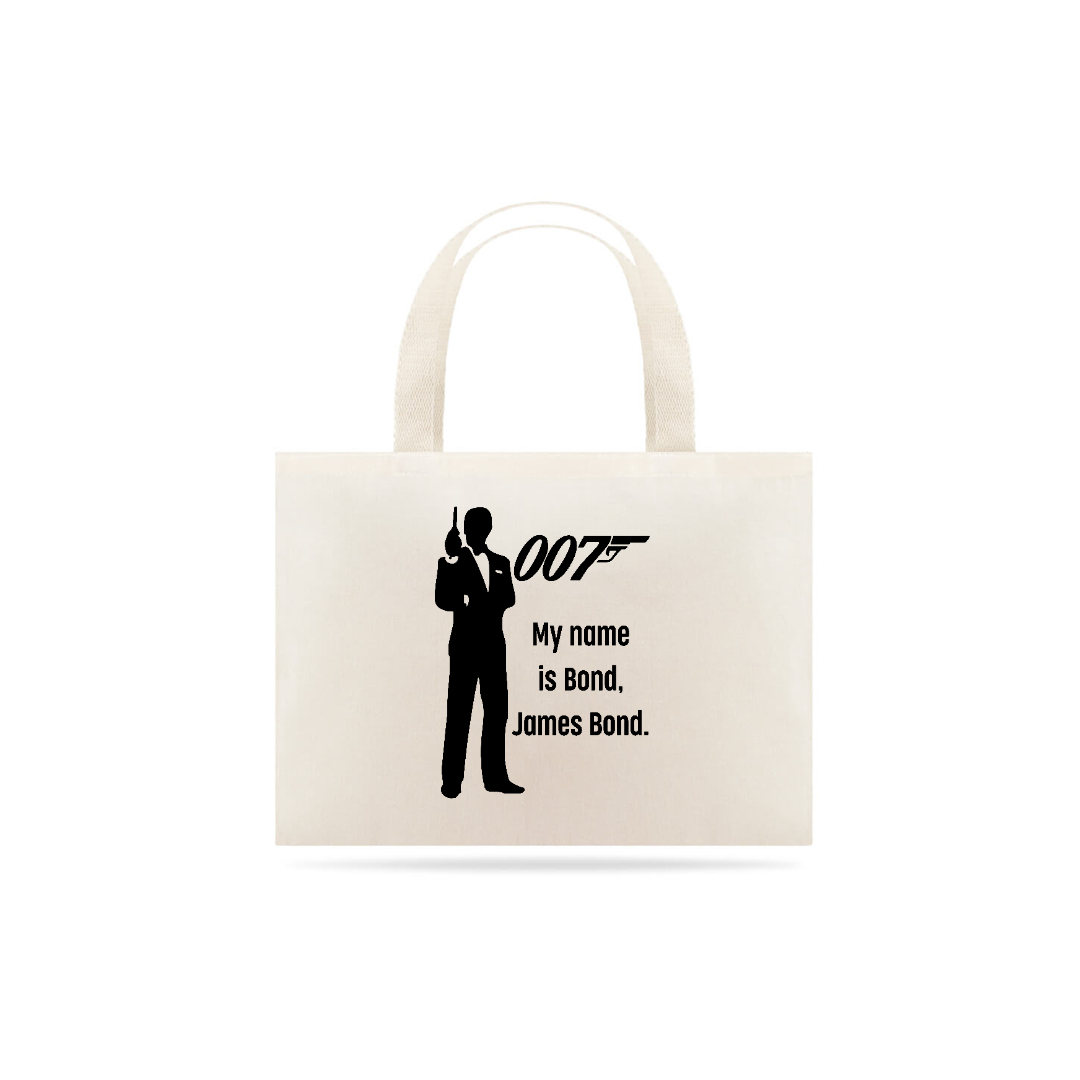 My name is Bond, James Bond - Ecobag