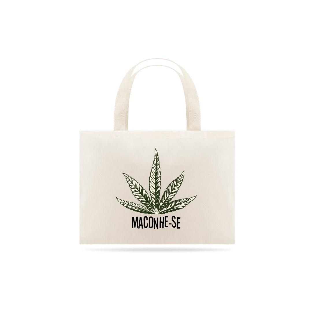 Nome do produto  Ecobag Maconhe-se 