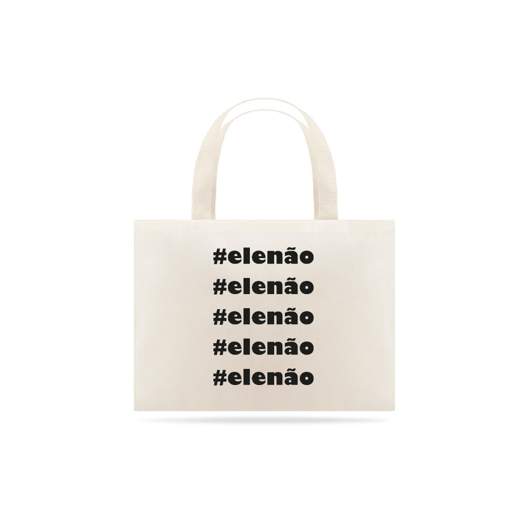 Nome do produto  Ecobag #elenão