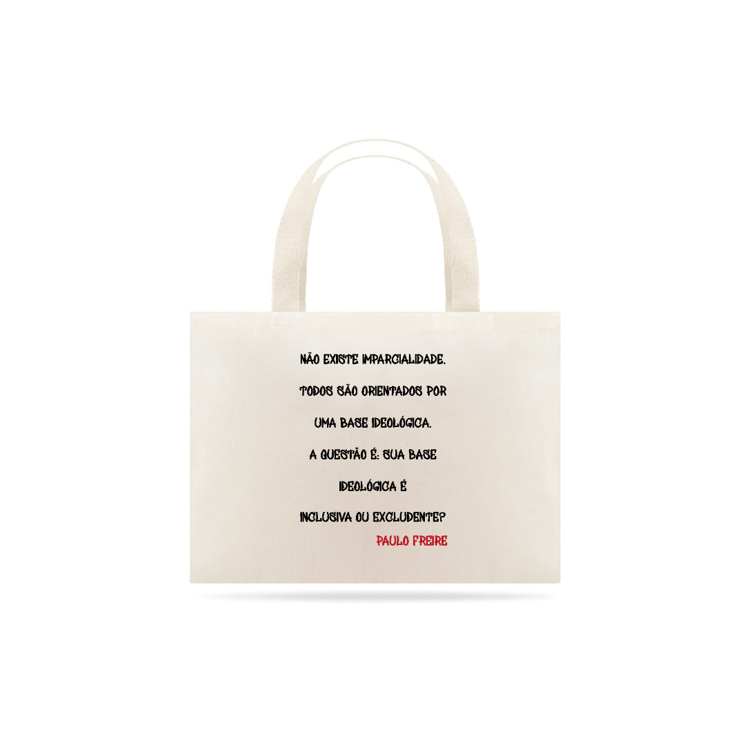 Nome do produto  Ecobag Base Ideológica Paulo Freire