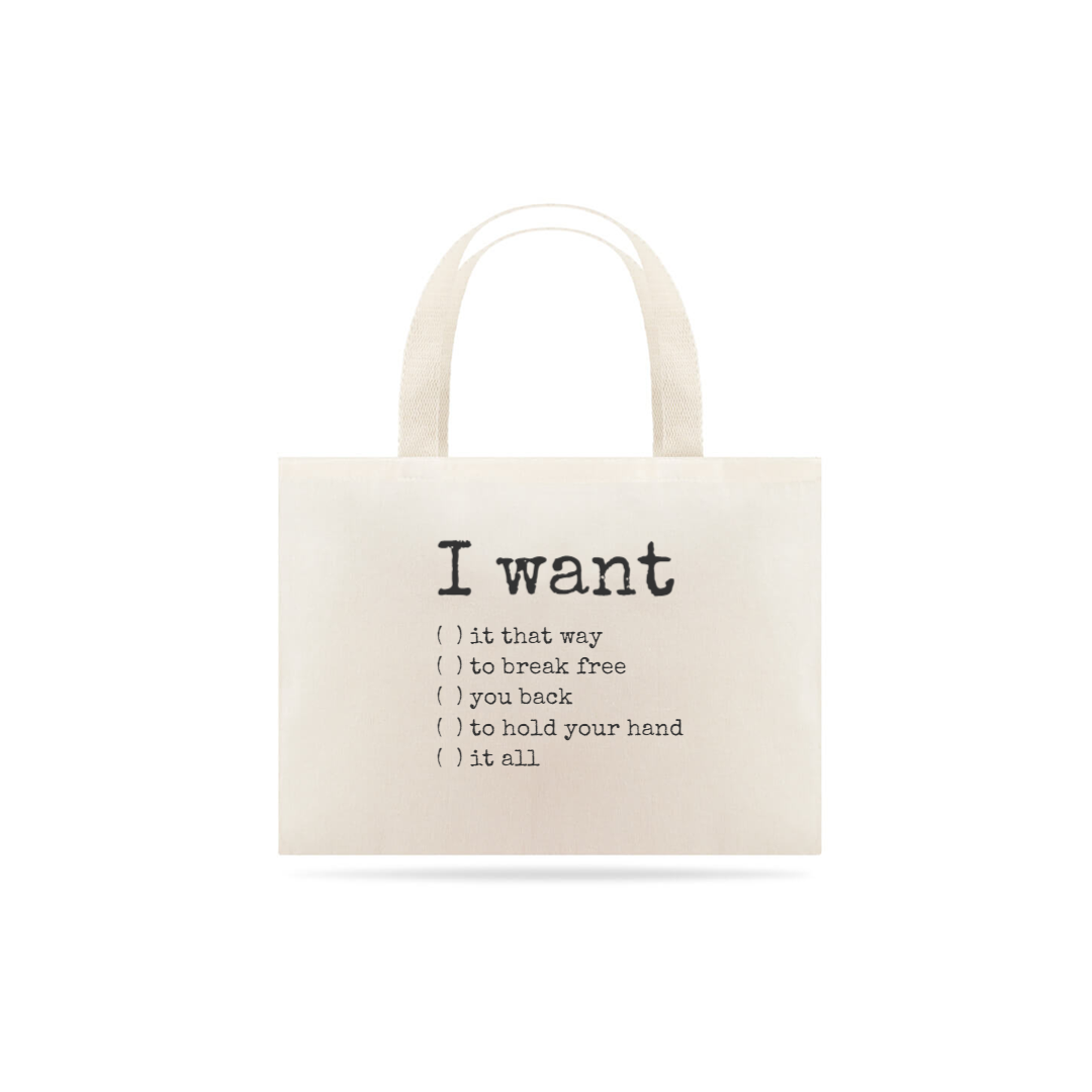 Nome do produto  I want - Ecobag