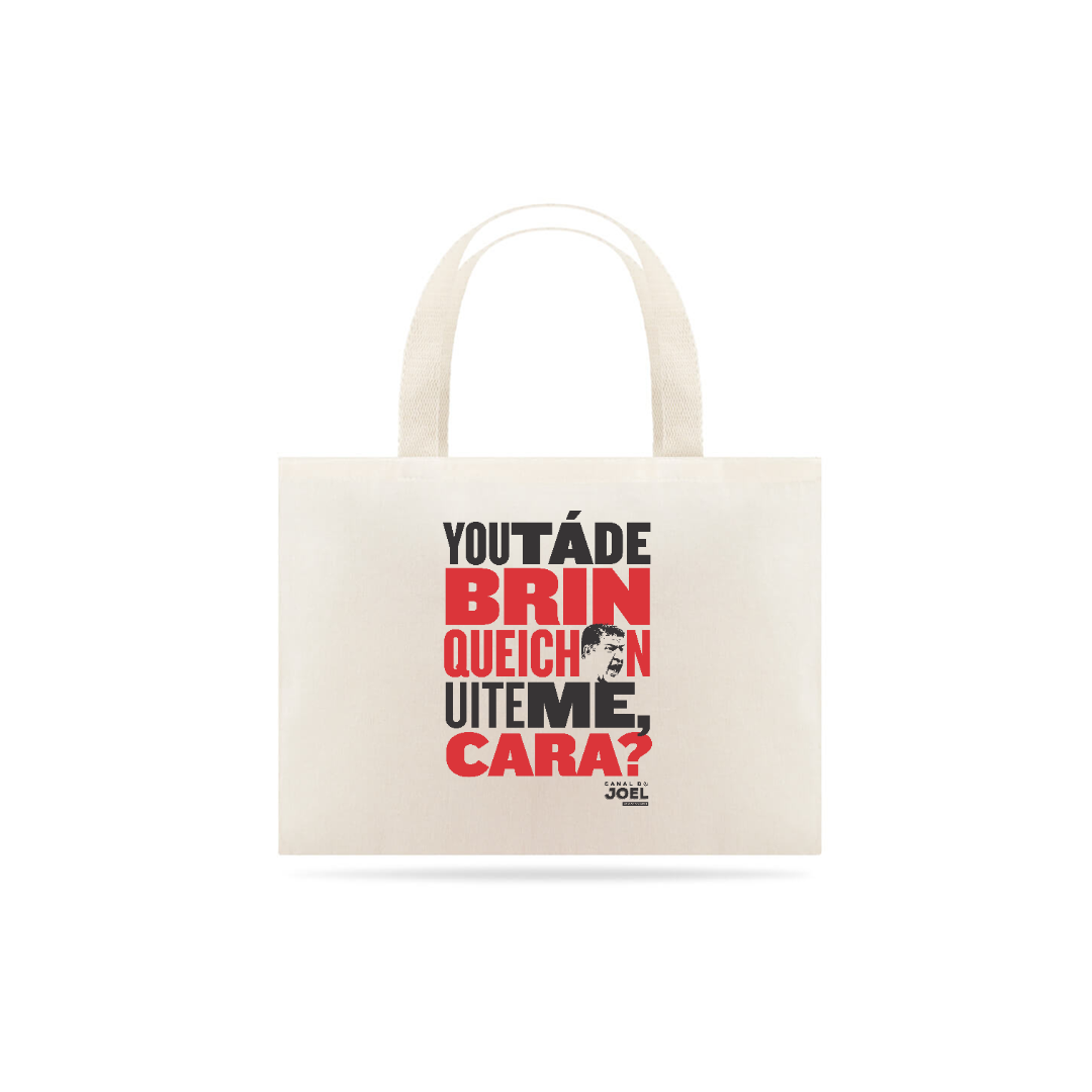 Nome do produto  Papai é Eco | Ecobag  You tá de Brinqueichon uite me cara?